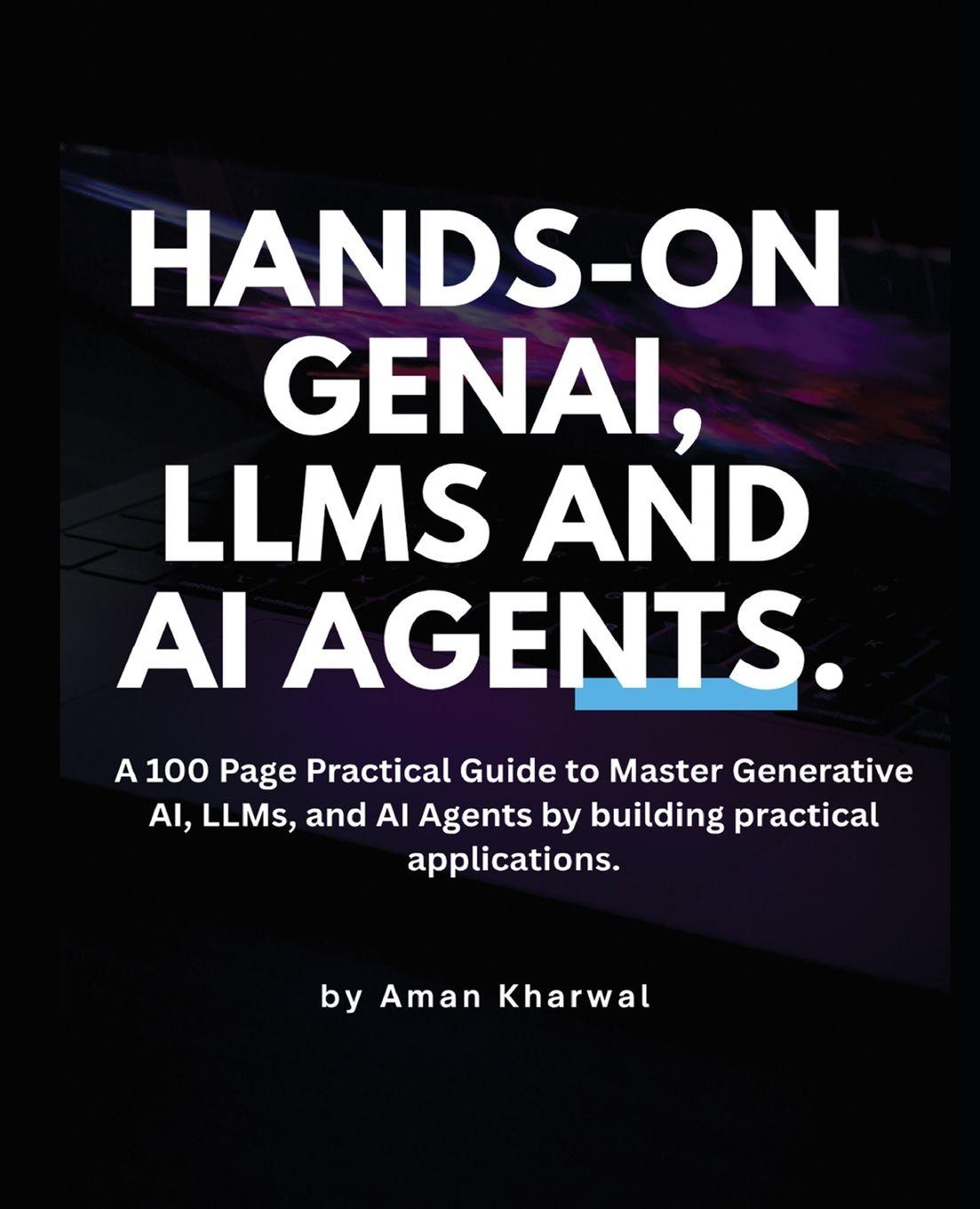 Vorderes Coverbild Hands-On GenAI, LLMs and AI Agents