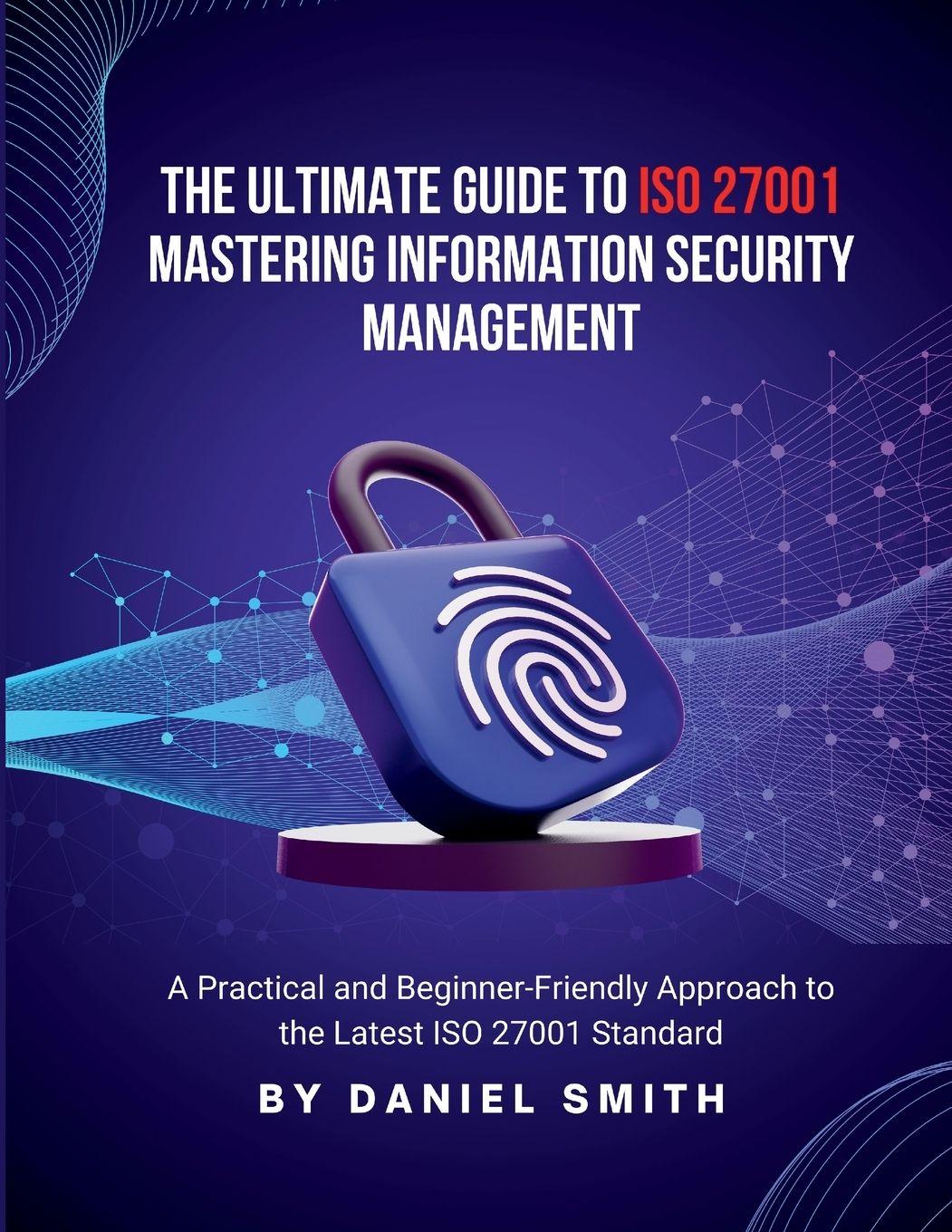 Vorderes Coverbild The Ultimate Guide to ISO 27001