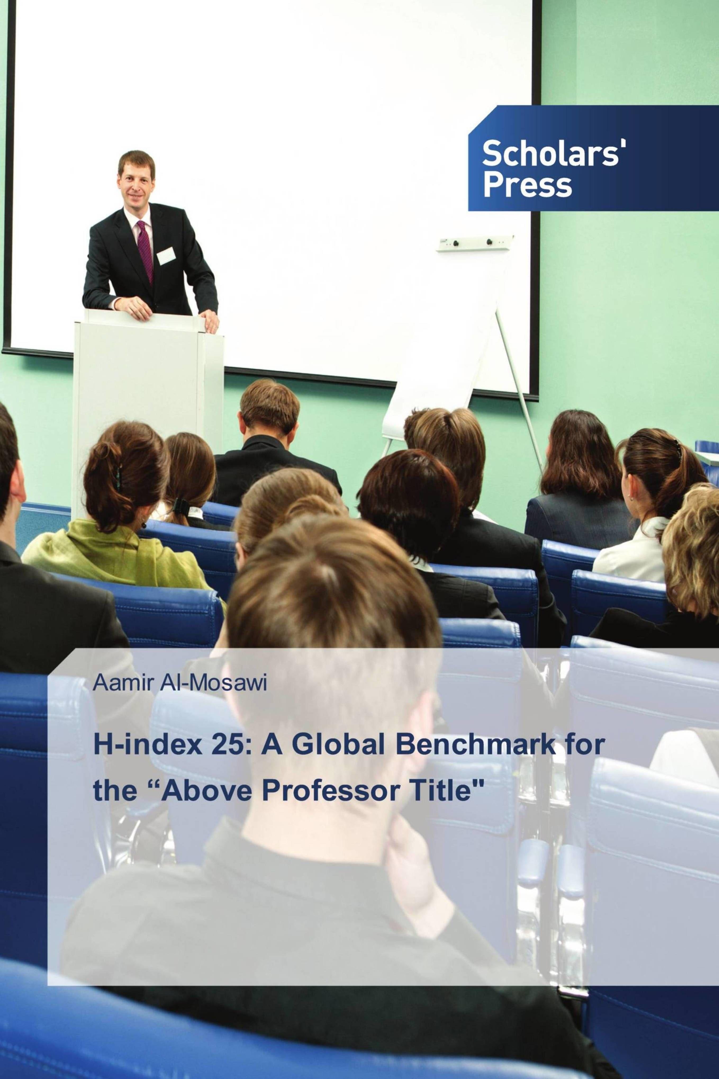 Vorderes Coverbild H-index 25: A Global Benchmark for the "Above Professor Title"