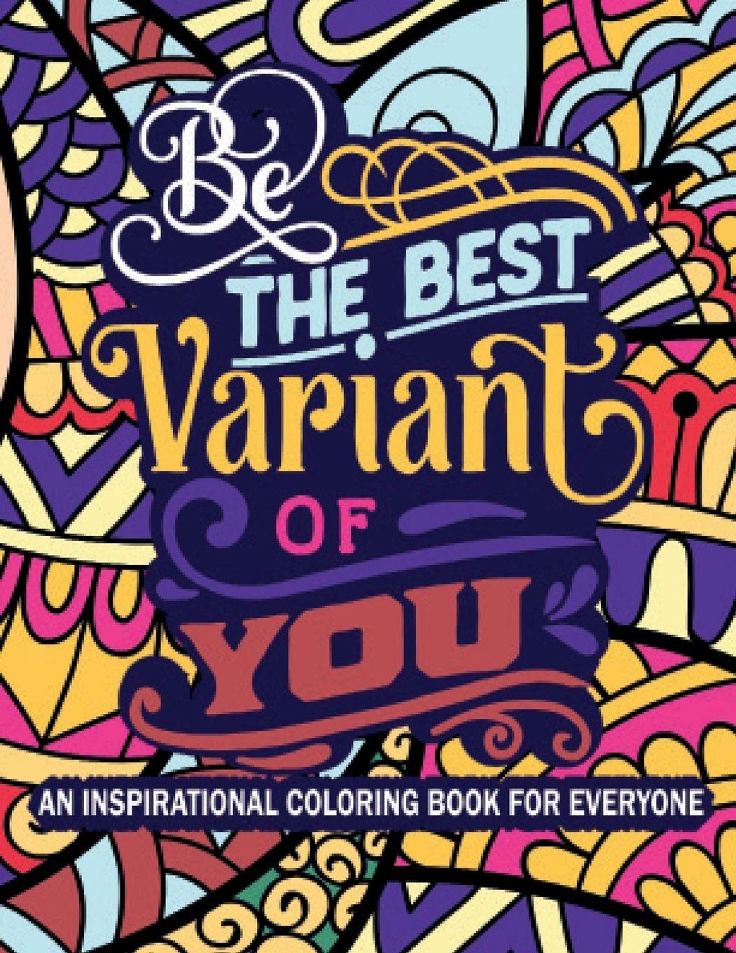 Vorderes Coverbild Be The Best Varient of You An inspirational Quotes coloring book for everyone