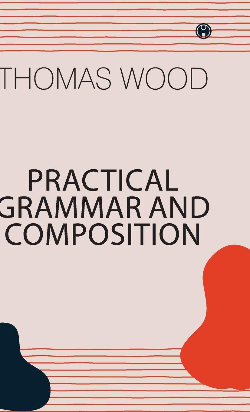 Vorderes Coverbild Practical Grammar and Composition
