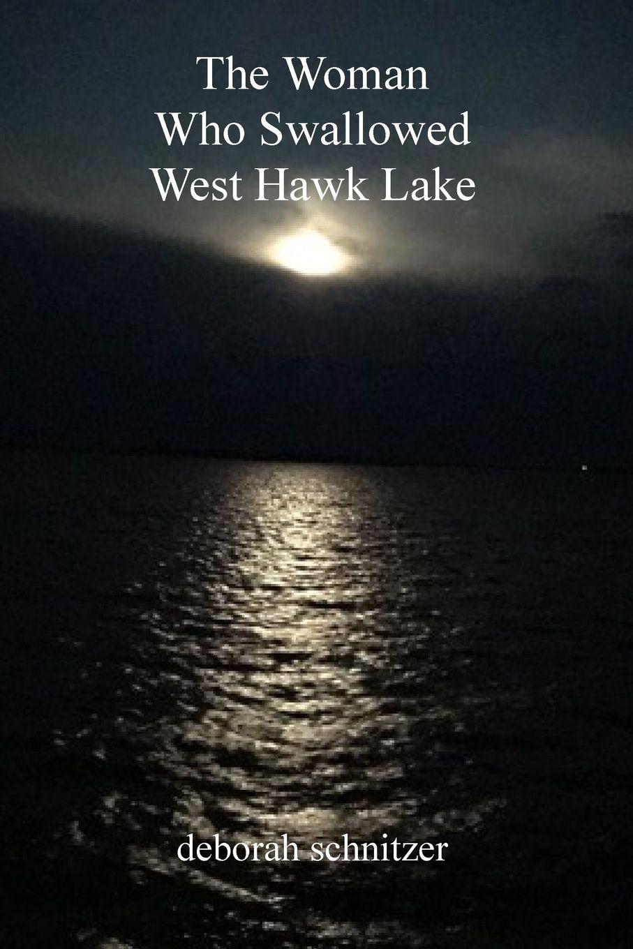 Vorderes Coverbild The Woman Who Swallowed West Hawk Lake