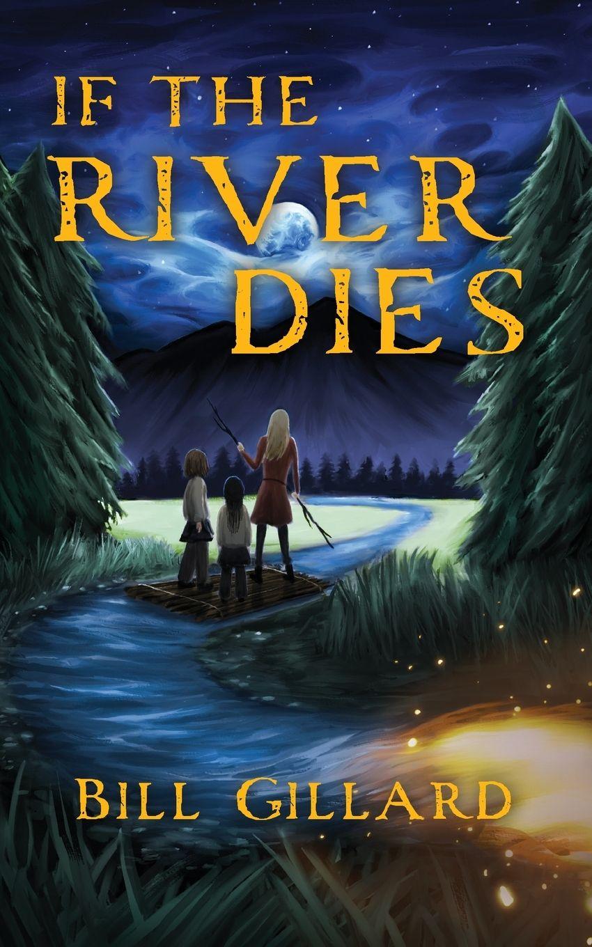 Vorderes Coverbild If The River Dies