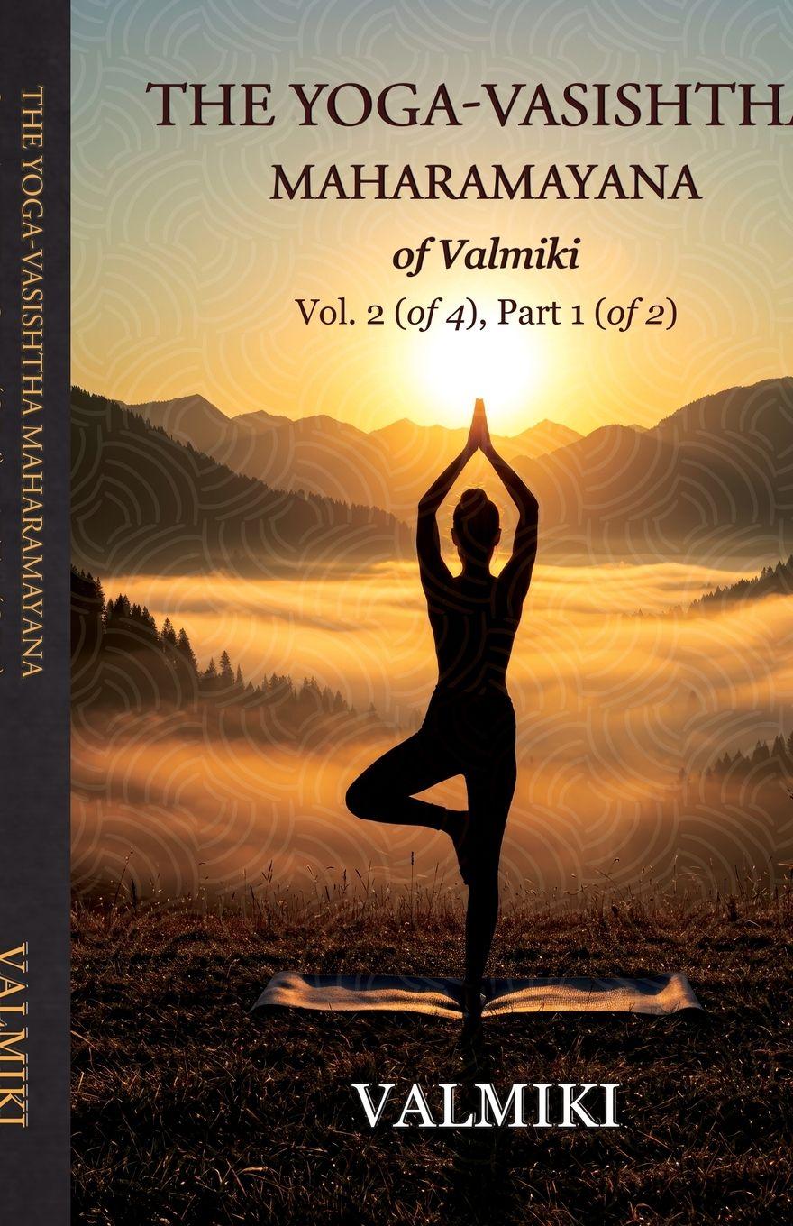 Vorderes Coverbild The Yoga-Vasishtha Maharamayana of Valmiki Vol. 2 (of 4), Part 1 (of 2)