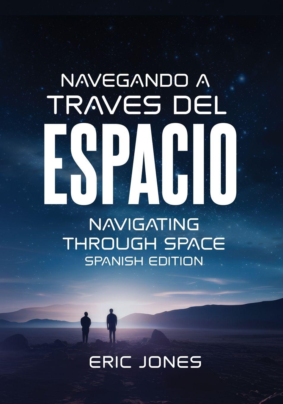 Vorderes Coverbild Navigating Through Space - Spanish Edition