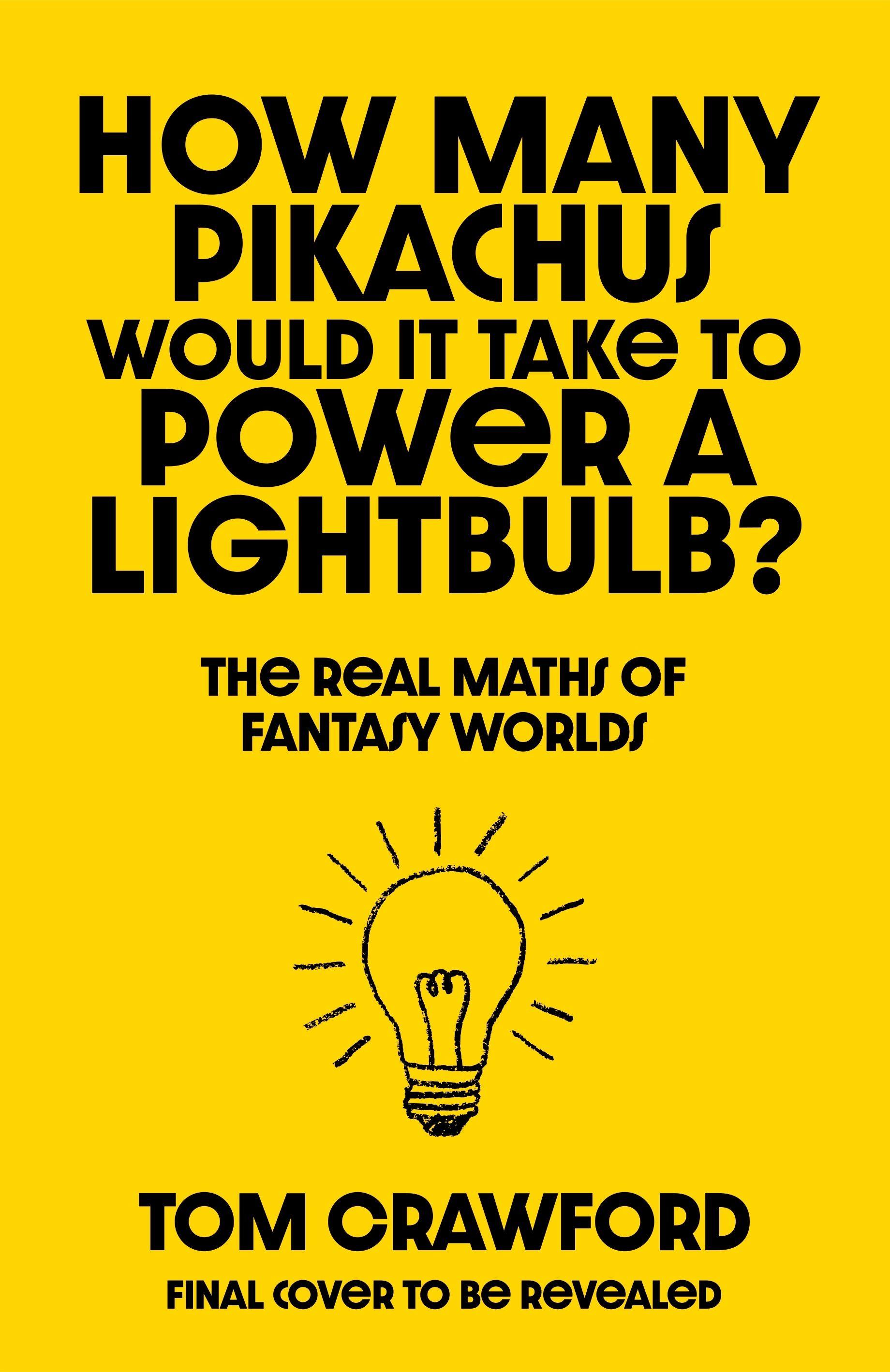 Vorderes Coverbild How Many Pikachus Would It Take to Power a Lightbulb?