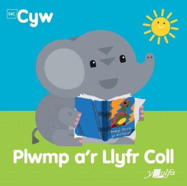 Vorderes Coverbild Cyfres Cyw: Plwmp a'r llyfr coll