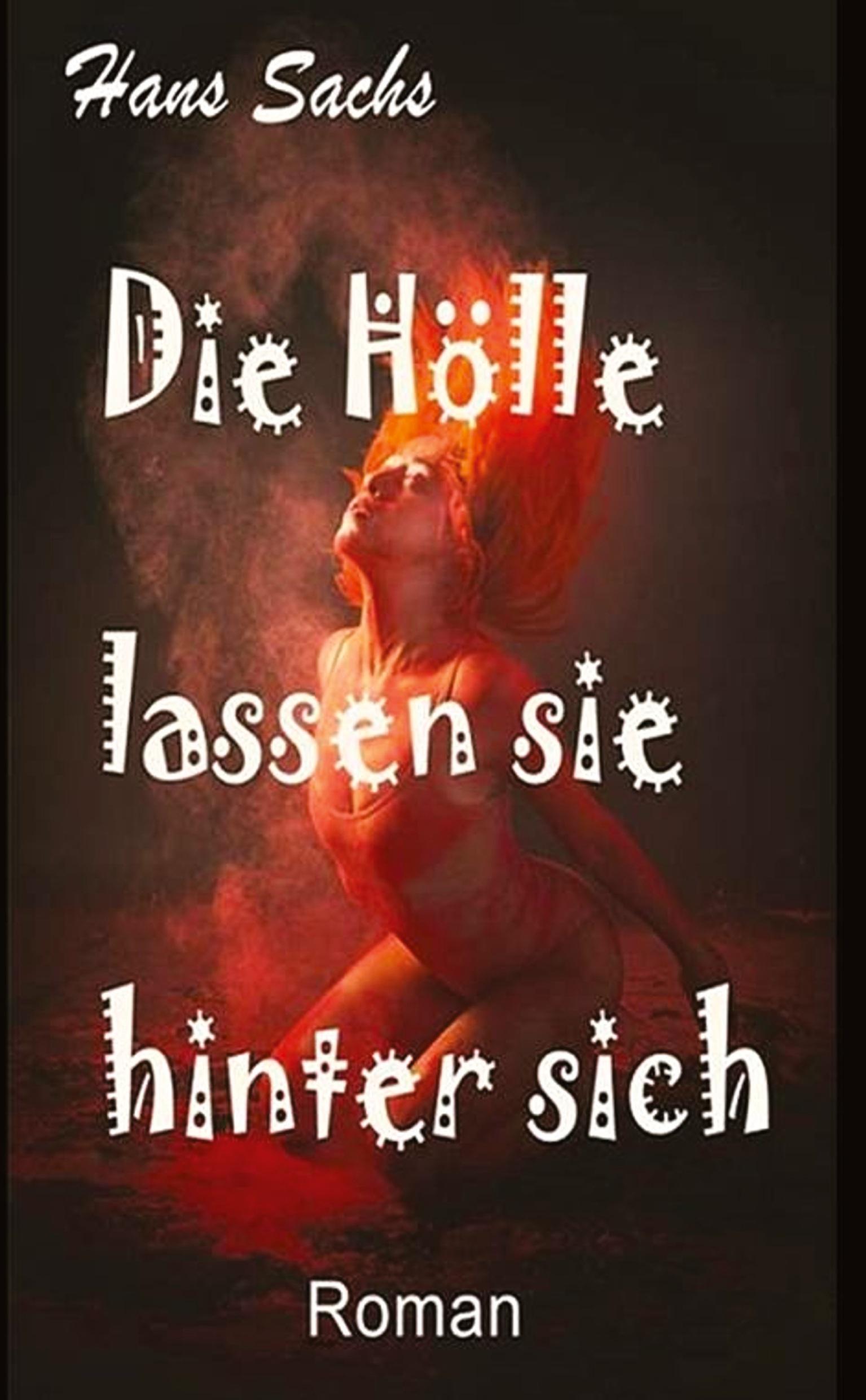 Vorderes Coverbild Die Hölle lassen sie hinter sich