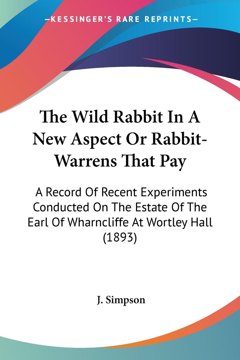 Vorderes Coverbild The Wild Rabbit In A New Aspect Or Rabbit-Warrens That Pay