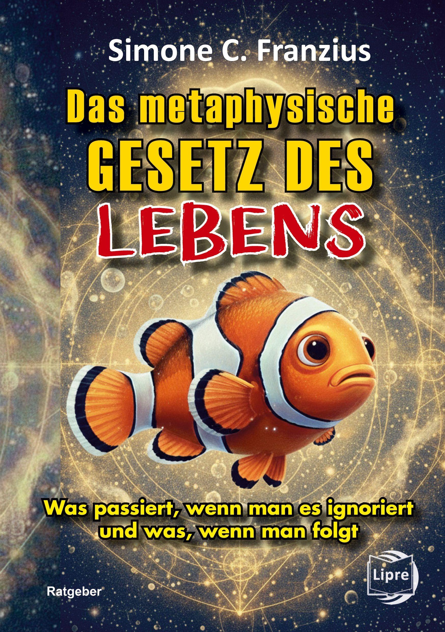 Vorderes Coverbild Das metaphysische GESETZ DES LEBENS