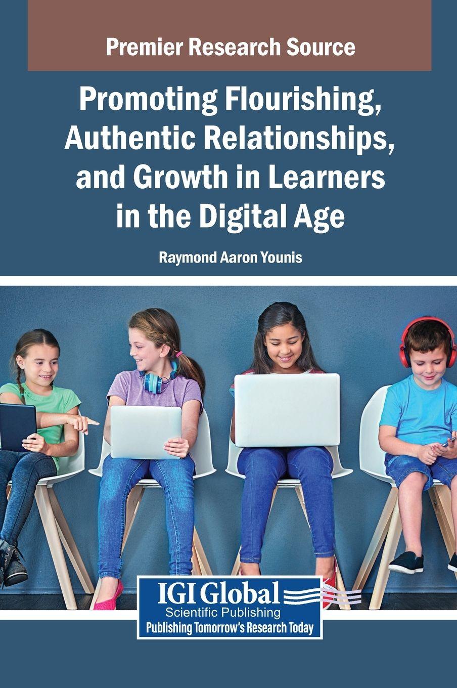 Vorderes Coverbild Promoting Flourishing, Authentic Relationships, and Growth in Learners in the Digital Age