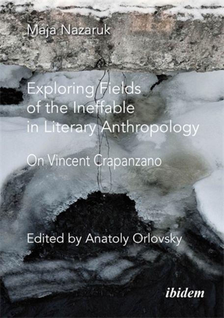 Vorderes Coverbild Exploring Fields of the Ineffable in Literary Anthropology