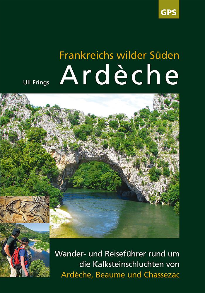 Vorderes Coverbild Ardèche, Frankreichs wilder Süden