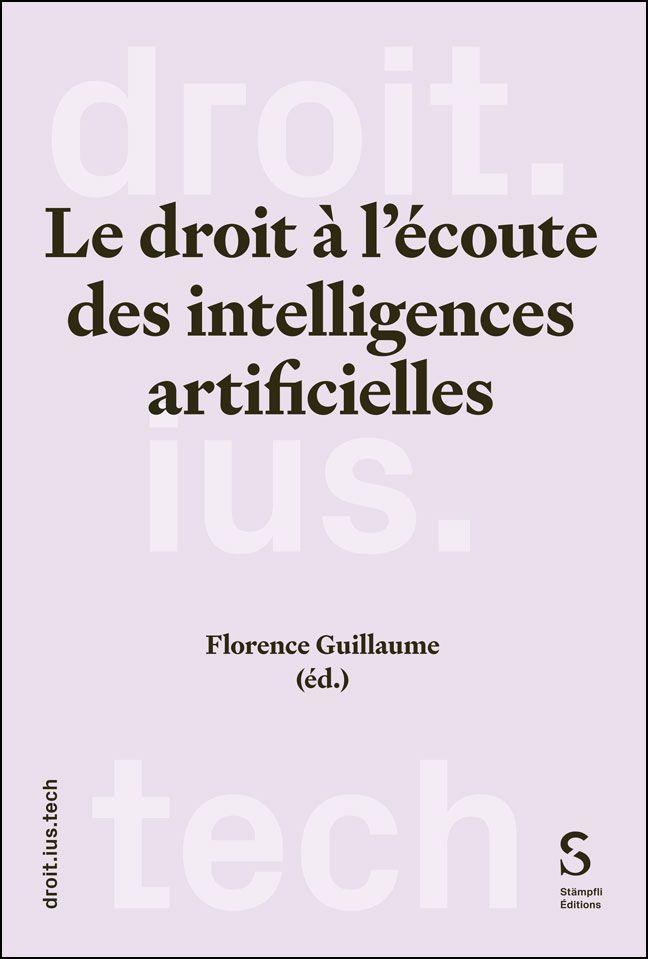 Vorderes Coverbild Le droit à l'écoute des intelligences artificielles