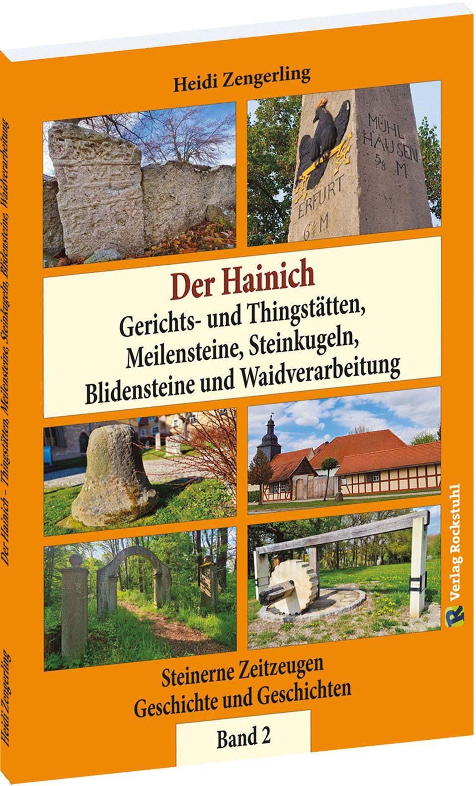 Vorderes Coverbild Der Hainich - Gerichts- und Thingstätten, Meilensteine, Steinkugeln, Blidensteine und Waidverarbeitung - Band 2 (von 3)