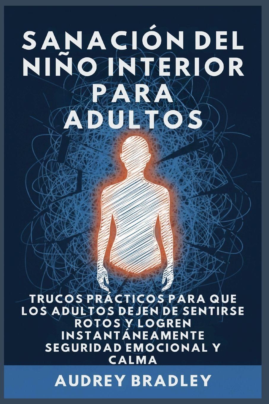 Vorderes Coverbild Sanación del Niño Interior para Adultos