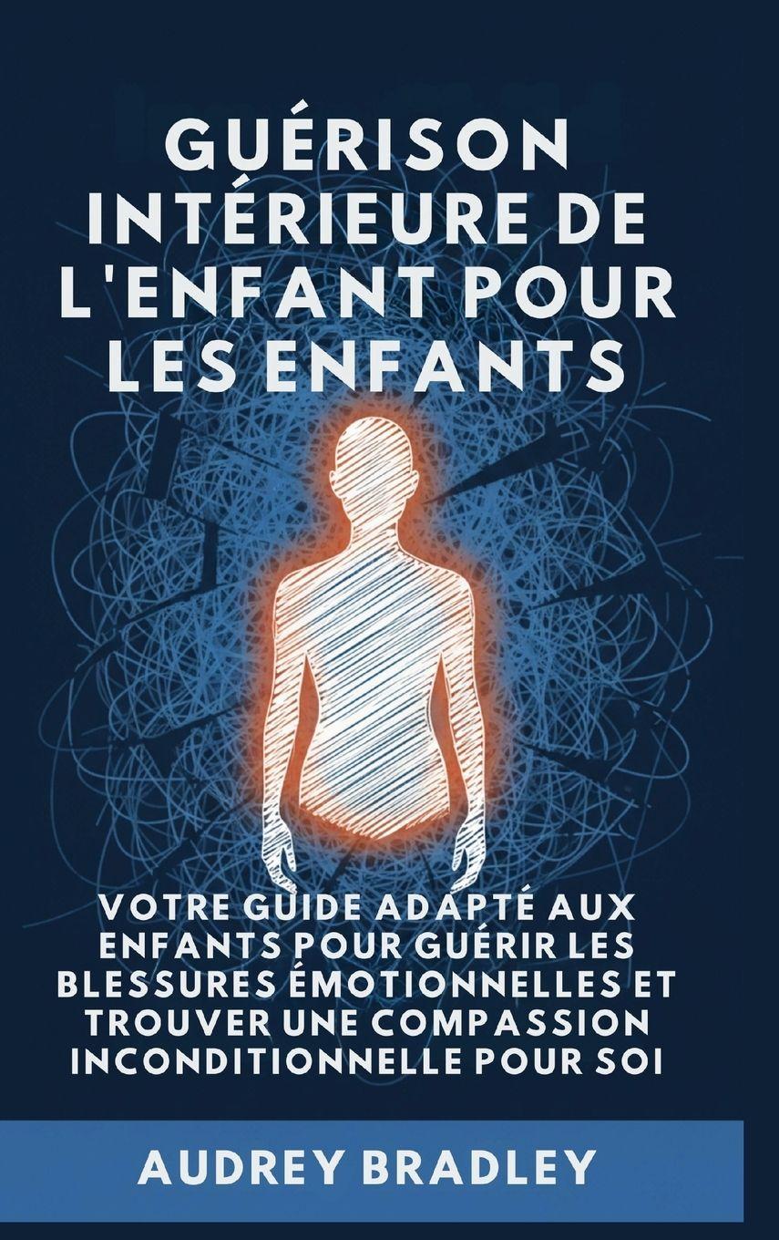 Vorderes Coverbild Guérison Intérieure de l'Enfant pour les Enfants