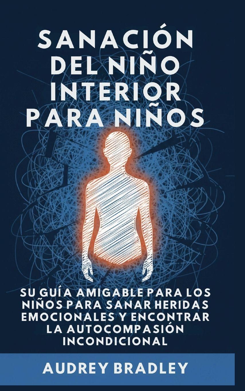 Vorderes Coverbild Sanación del Niño Interior para Niños