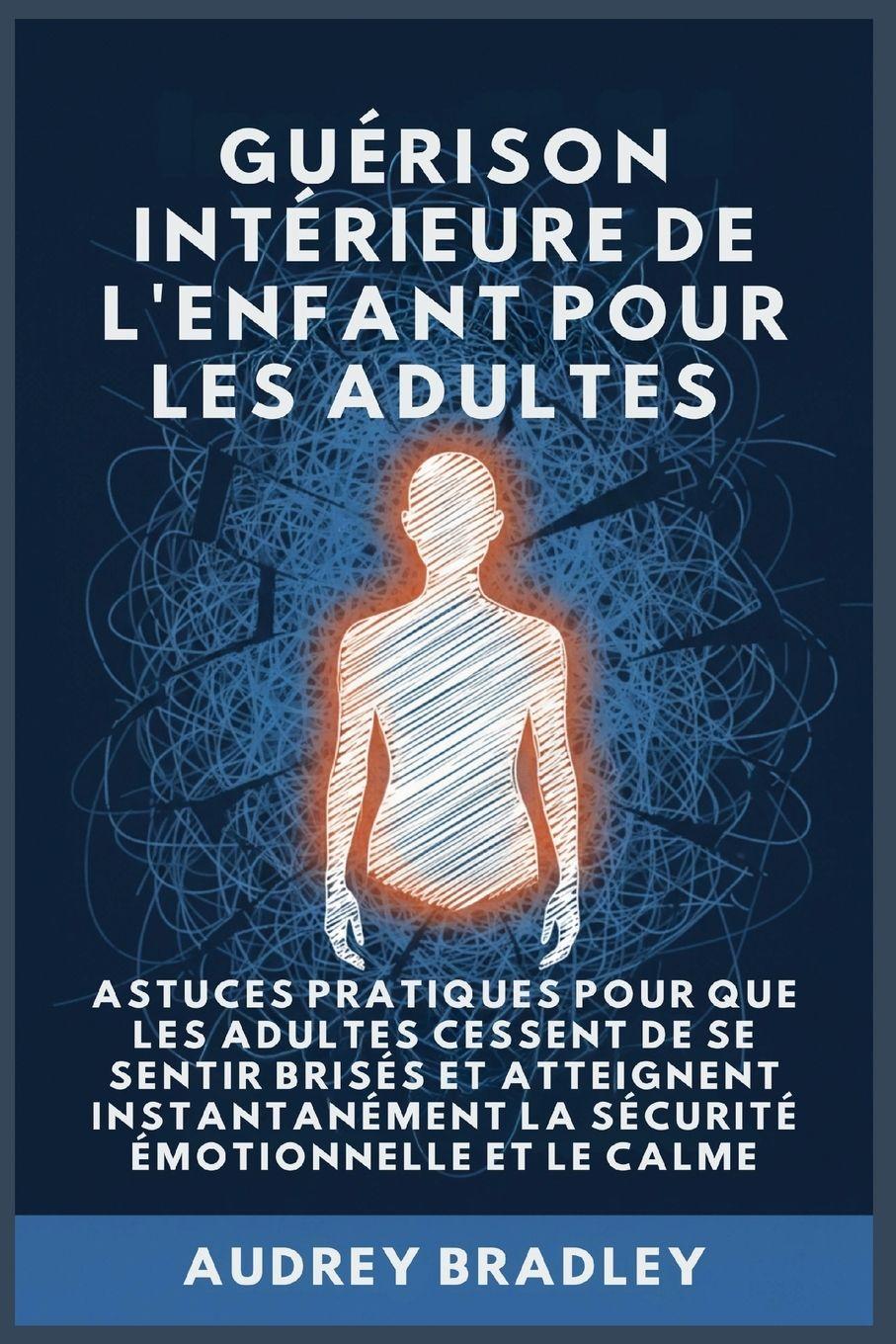 Vorderes Coverbild Guérison Intérieure de l'Enfant pour les Adultes