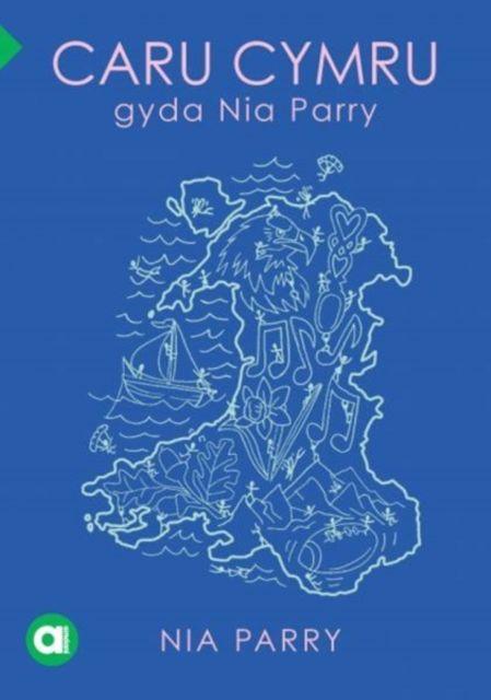 Vorderes Coverbild Cyfres Amdani: Caru Cymru gyda Nia Parry