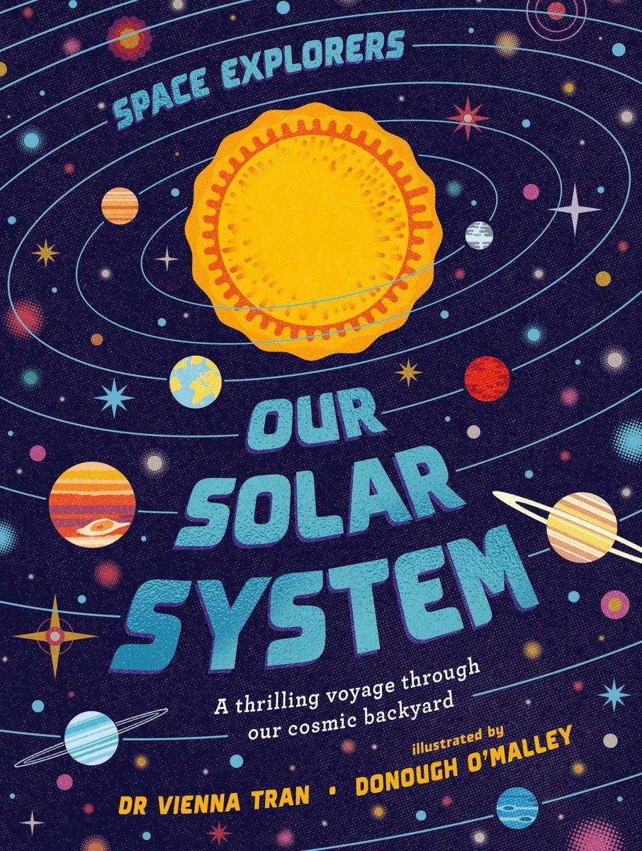 Vorderes Coverbild Space Explorers: Our Solar System