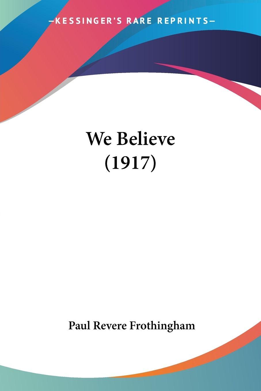 Vorderes Coverbild We Believe (1917)