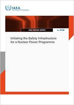Vorderes Coverbild Initiating the Safety Infrastructure for a Nuclear Power Programme