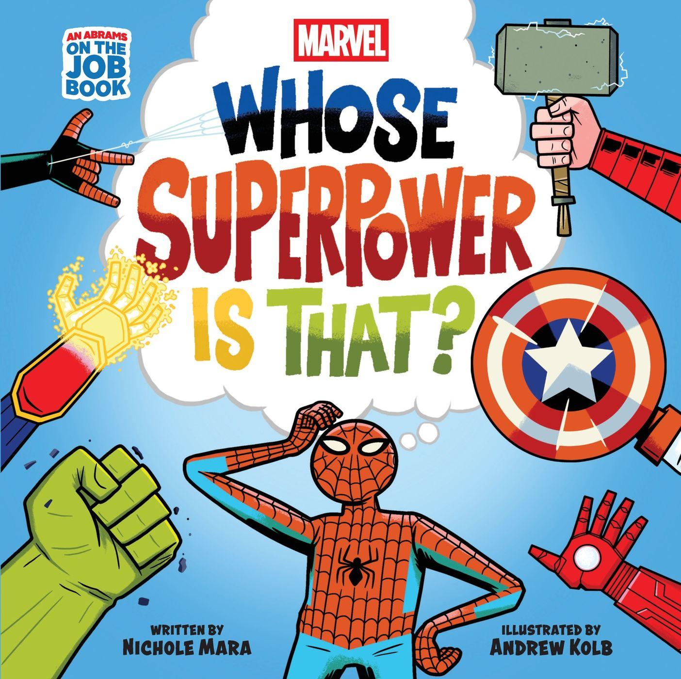 Vorderes Coverbild Marvel: Whose Superpower Is That? (an Abrams on the Job Book)