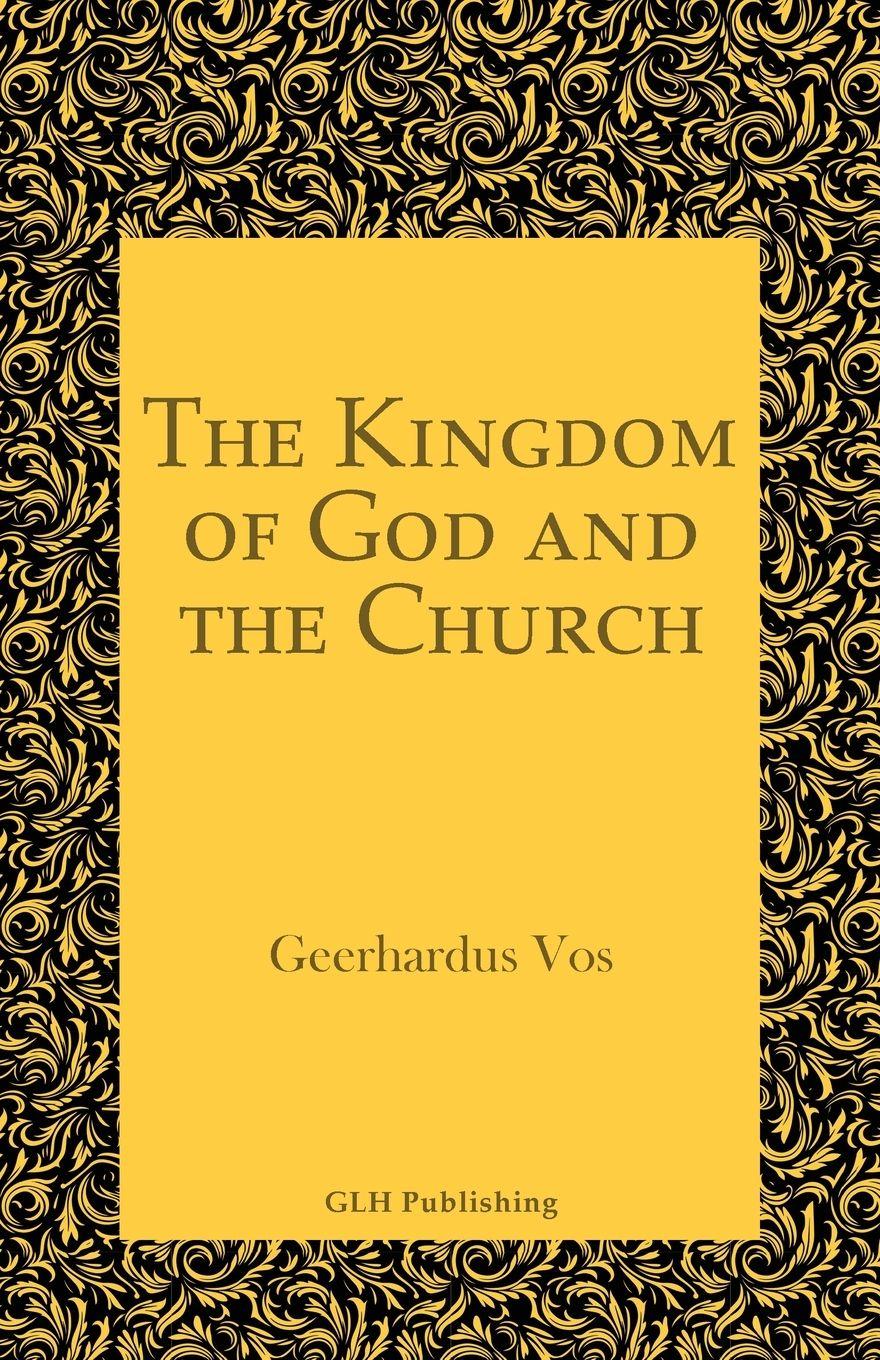 Vorderes Coverbild The Kingdom of God and the Church