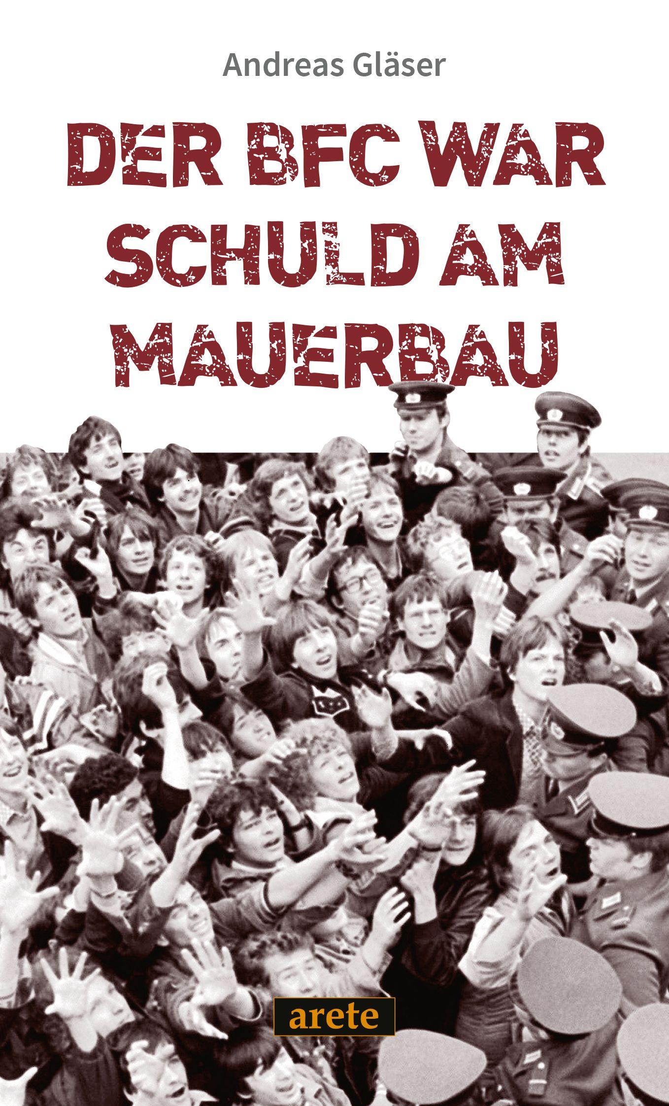 Vorderes Coverbild Der BFC war schuld am Mauerbau