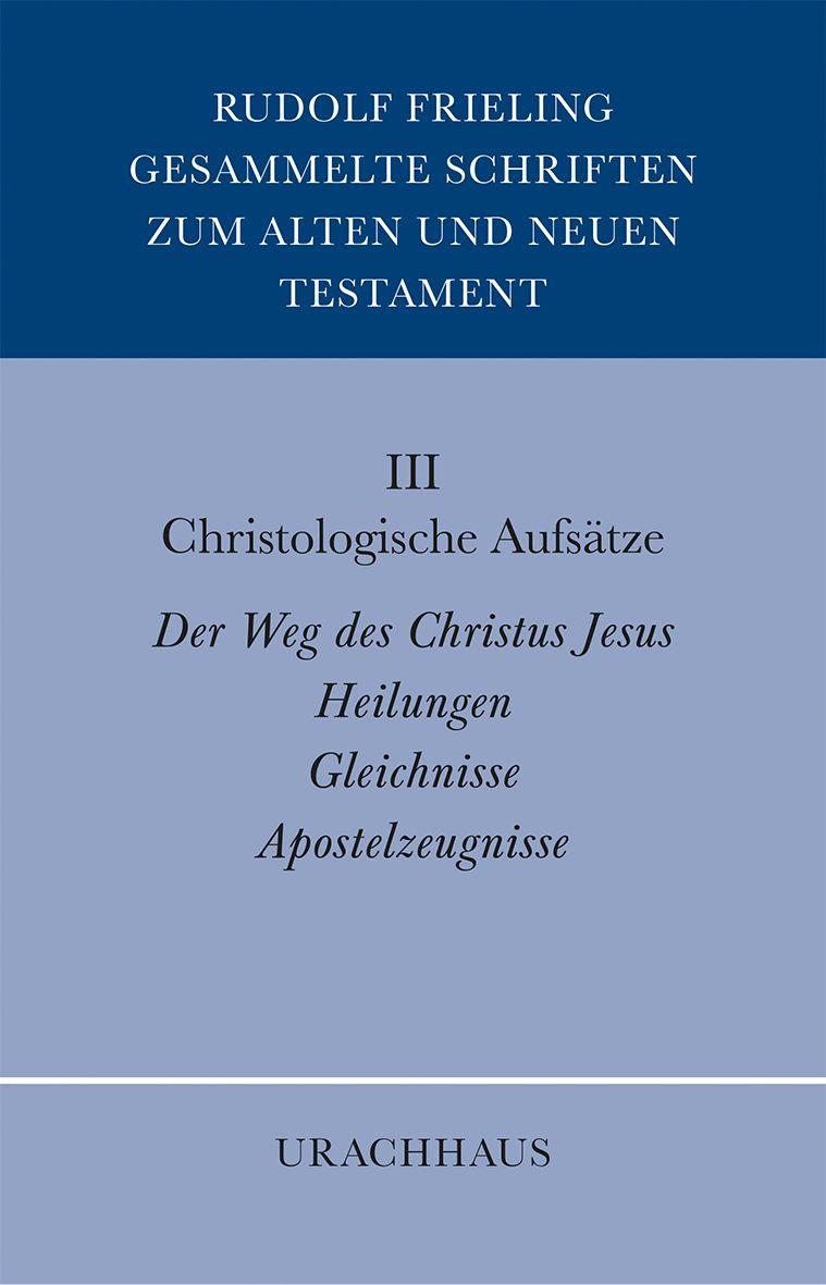 Vorderes Coverbild Gesammelte Schriften zum Alten und Neuen Testament: Christologische Aufsätze