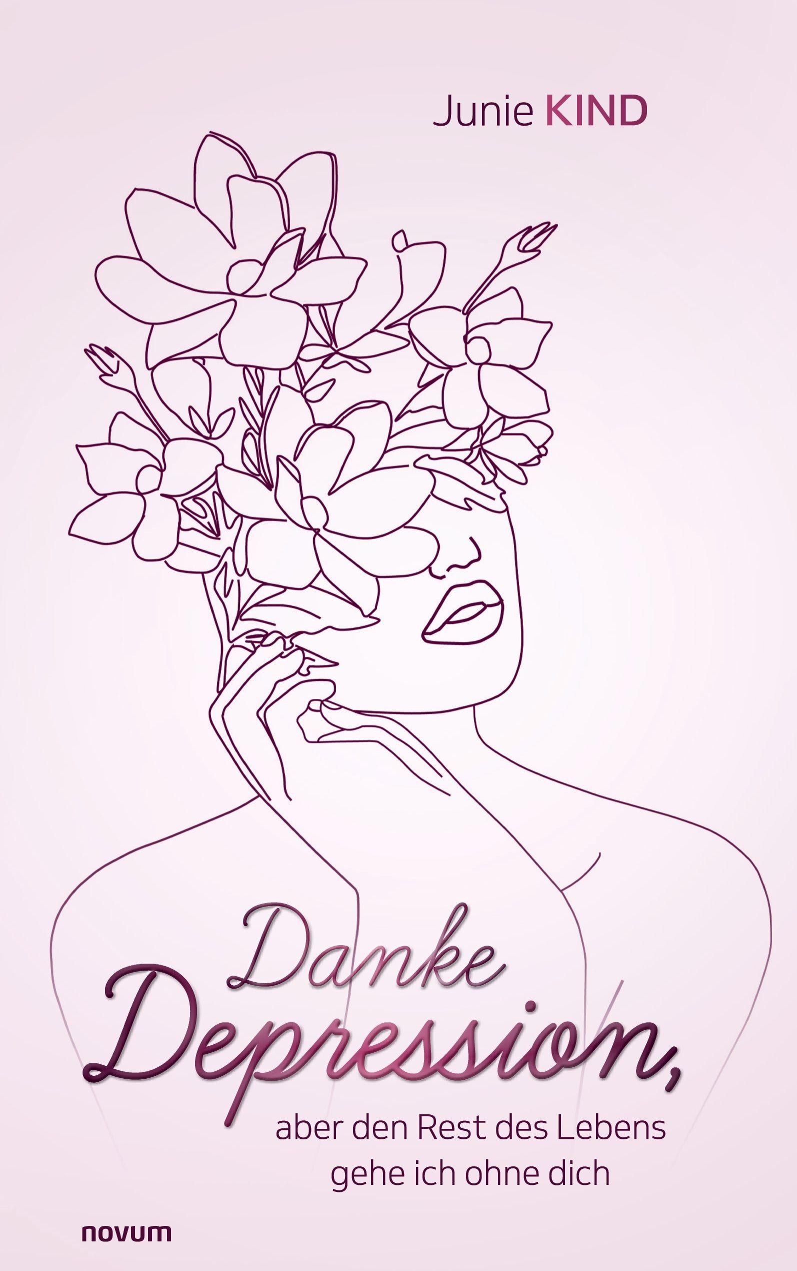 Vorderes Coverbild Danke Depression, aber den Rest des Lebens gehe ich ohne dich
