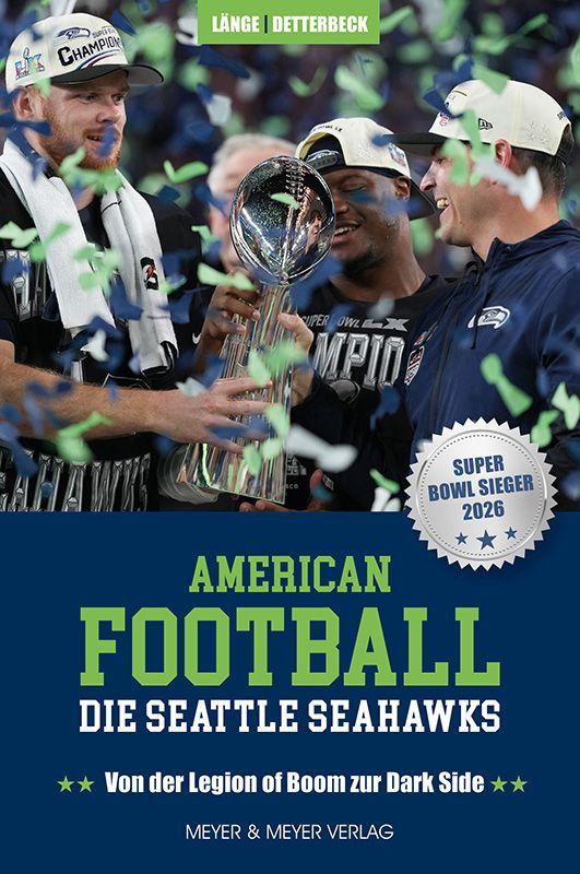 Vorderes Coverbild American Football: Die Seattle Seahawks