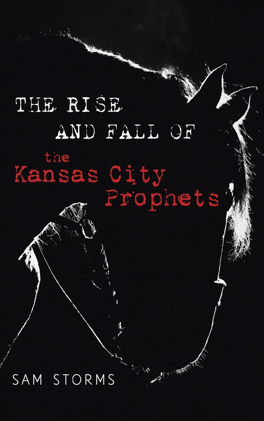 Vorderes Coverbild The Rise and Fall of the Kansas City Prophets