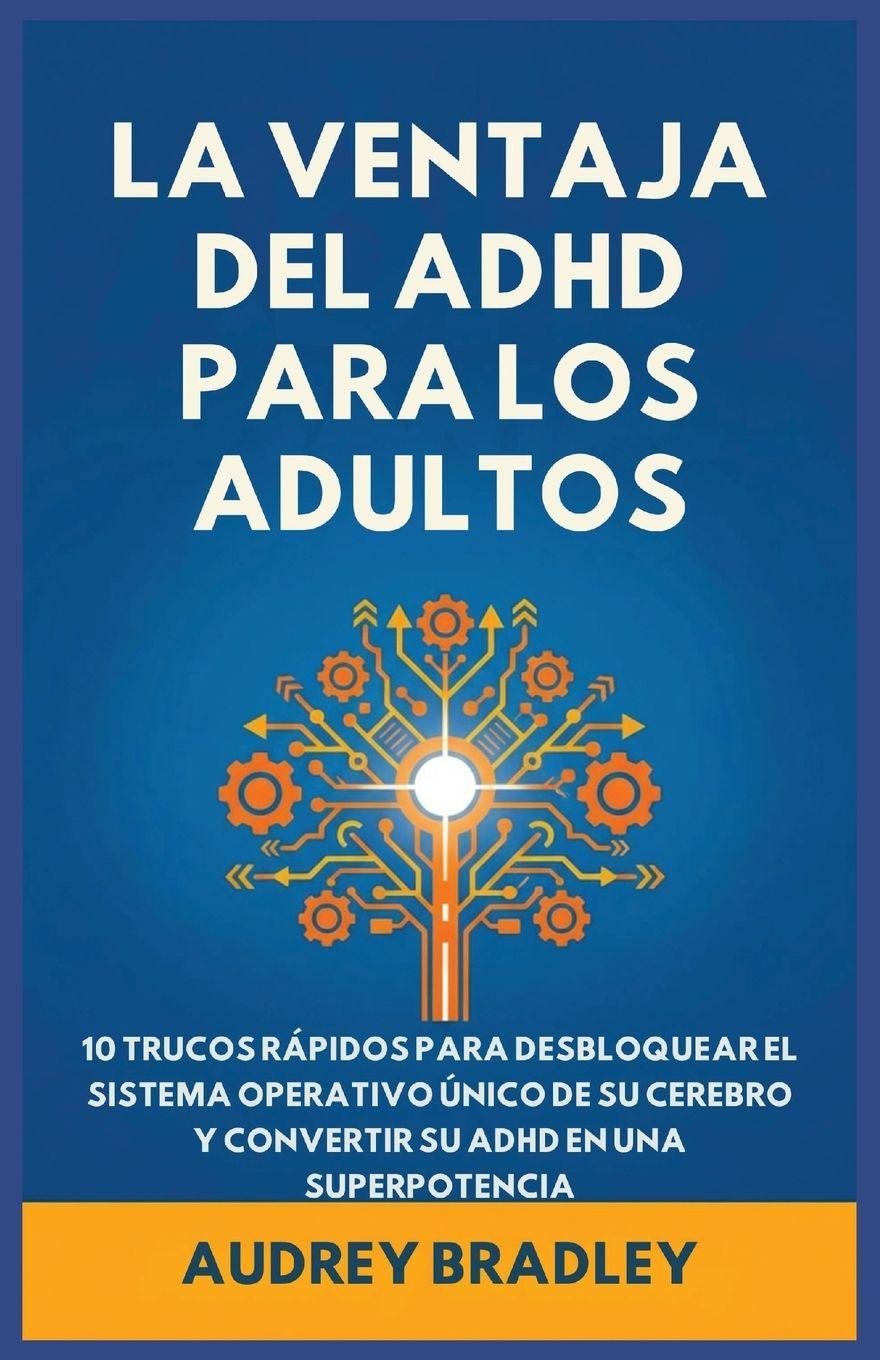 Vorderes Coverbild La Ventaja del ADHD para Adultos