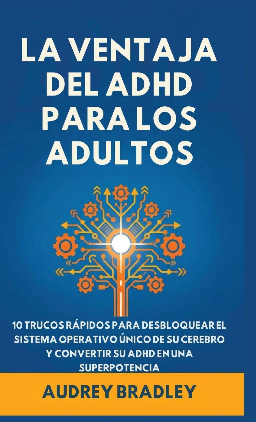 Vorderes Coverbild La Ventaja del ADHD para Adultos