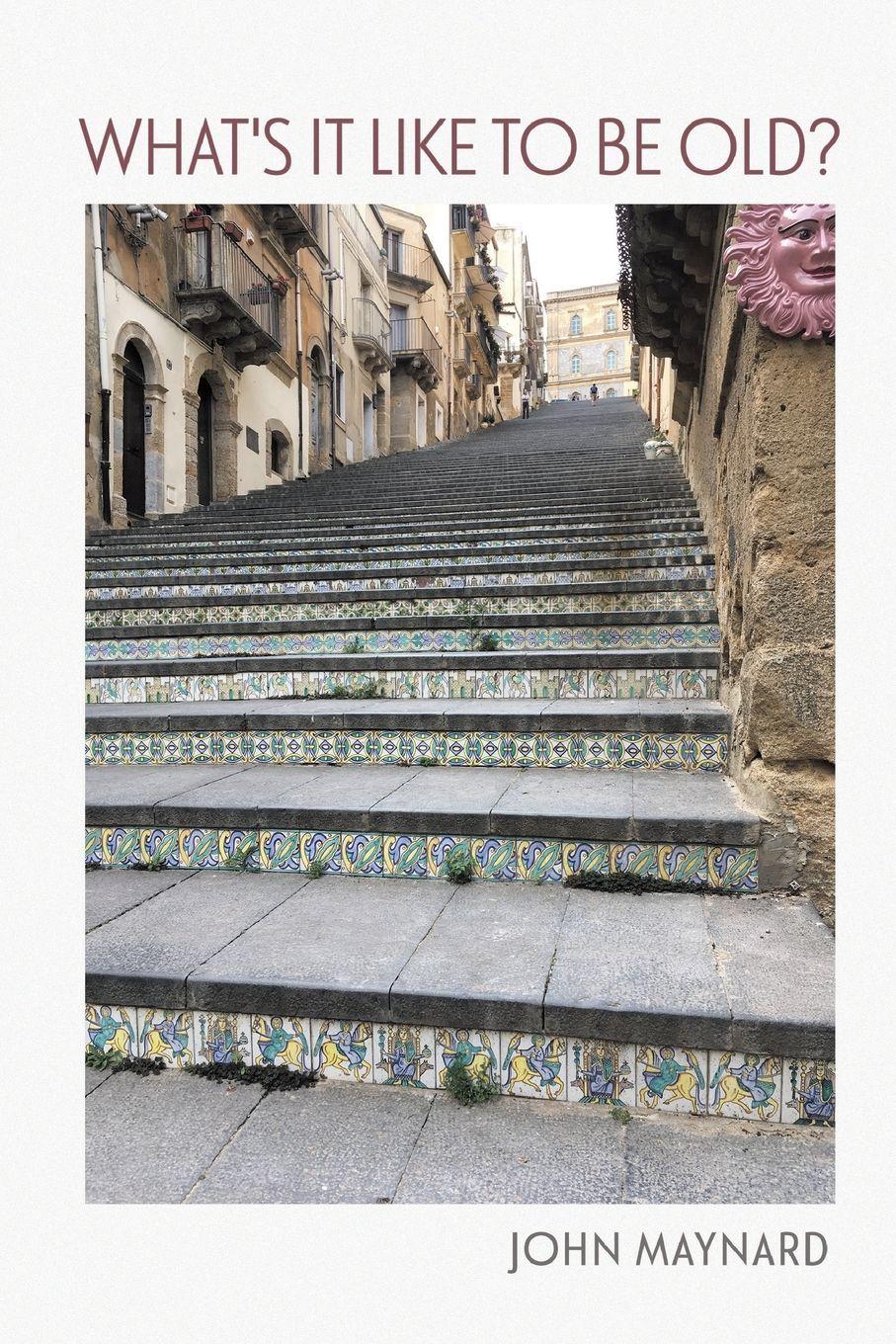 Vorderes Coverbild What's It Like To Be Old?