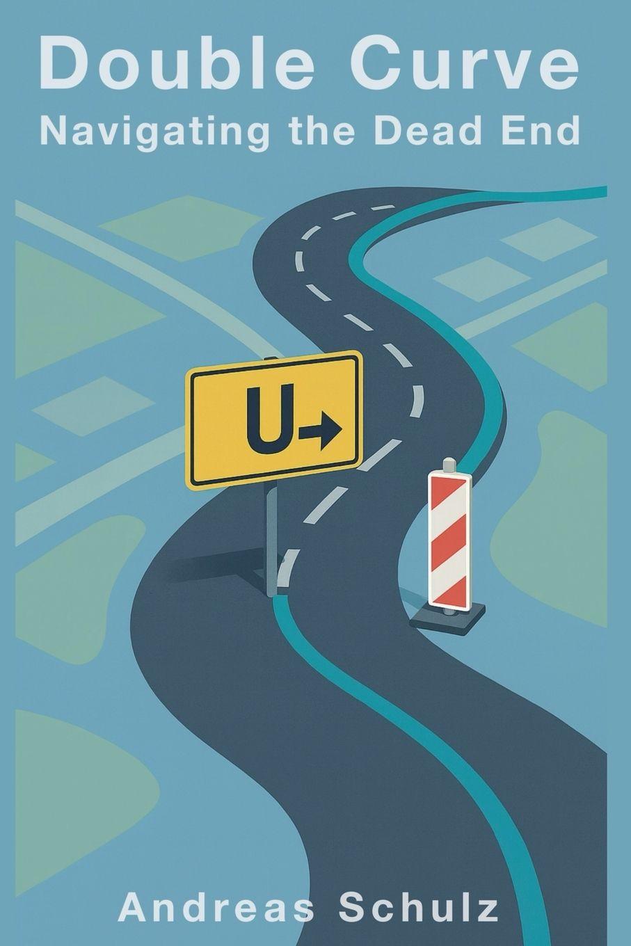 Vorderes Coverbild Double Curve - Navigating the Dead End