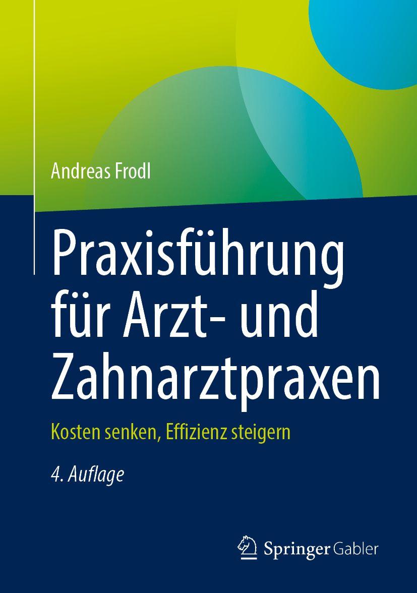 Vorderes Coverbild Praxisführung für Arzt- und Zahnarztpraxen