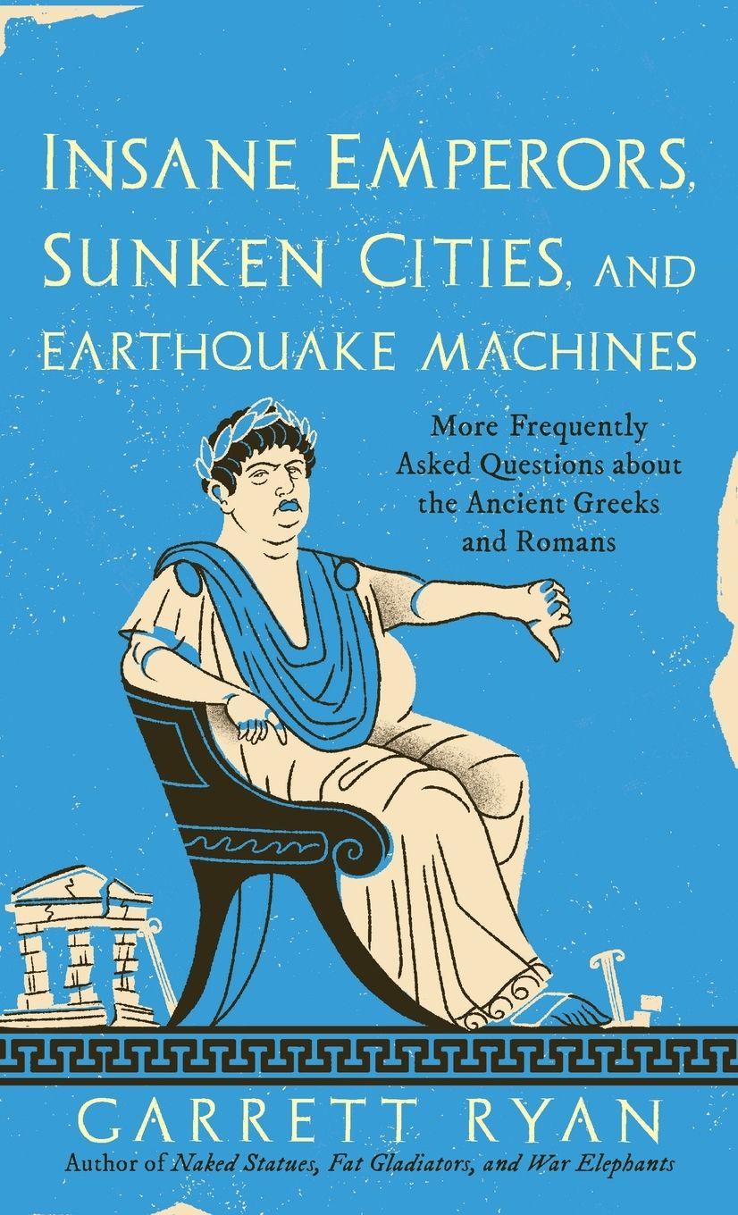 Vorderes Coverbild Insane Emperors, Sunken Cities, and Earthquake Machines