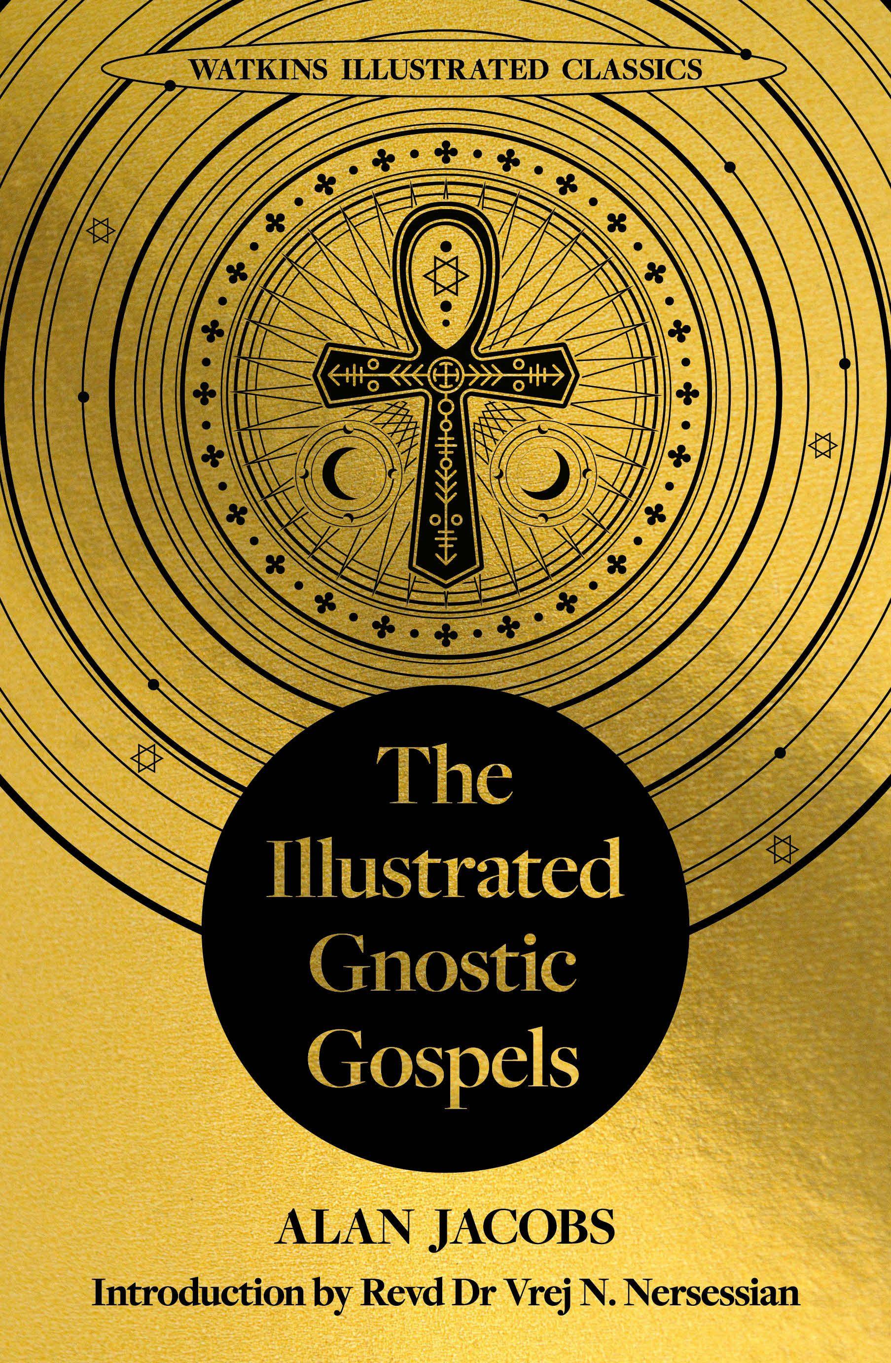 Vorderes Coverbild The Illustrated Gnostic Gospels (Watkins Illustrated Classics)