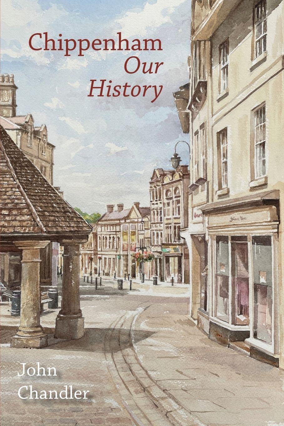 Vorderes Coverbild Chippenham Our History