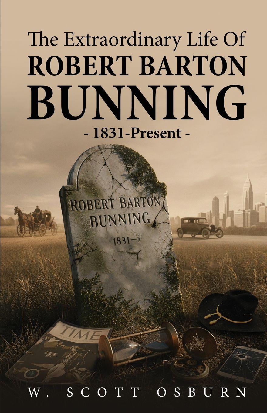 Vorderes Coverbild The Extraordinary Life of Robert Barton Bunning