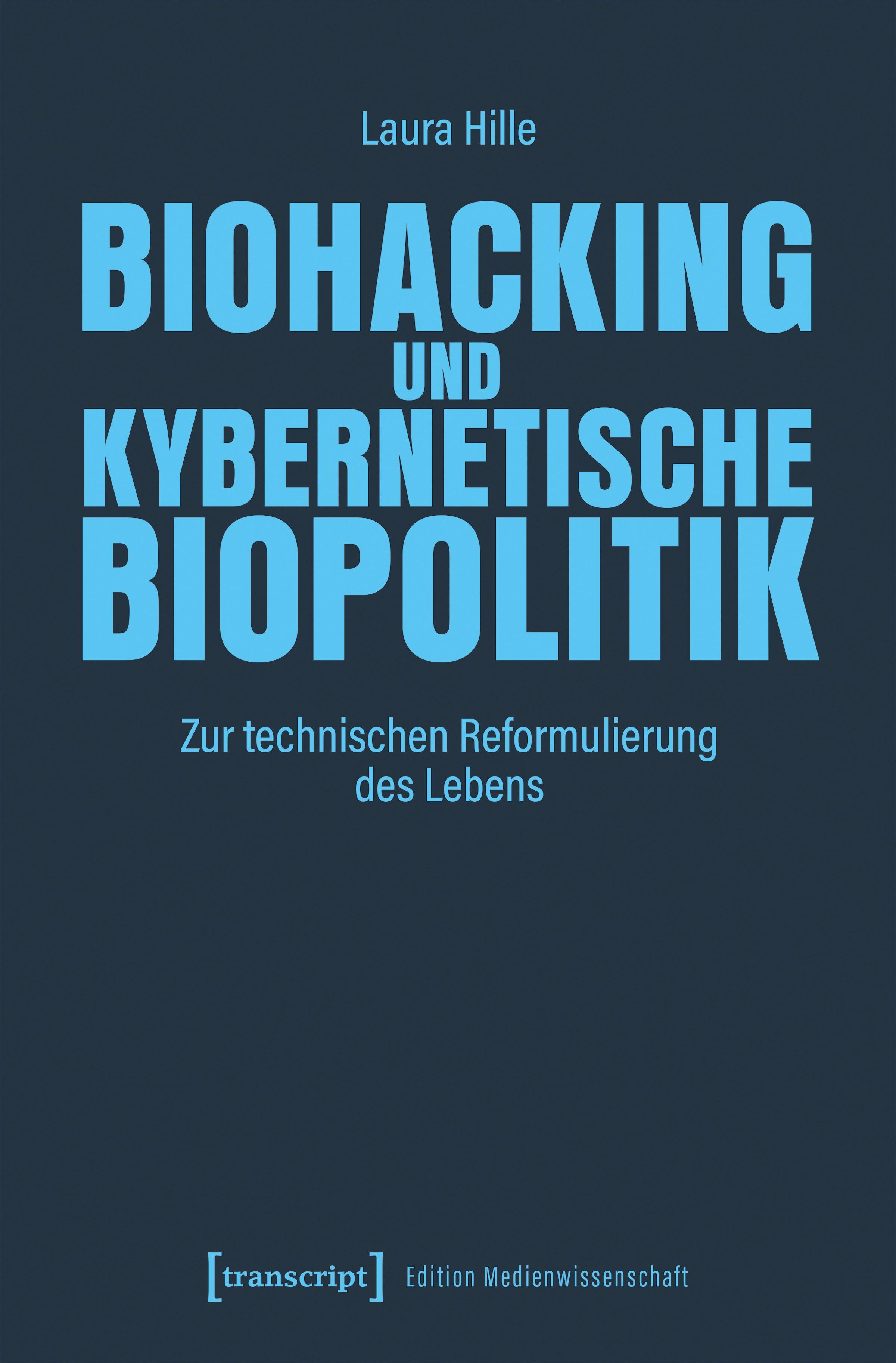 Vorderes Coverbild Biohacking und kybernetische Biopolitik