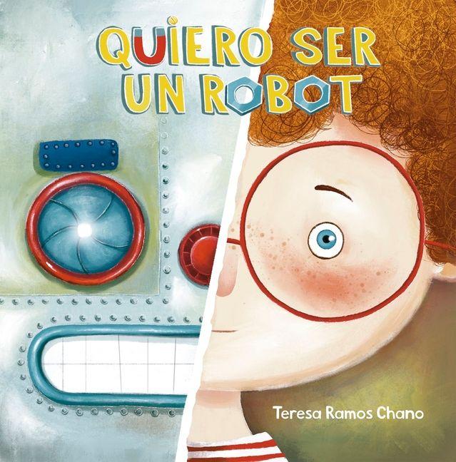 Vorderes Coverbild Quiero Ser Un Robot