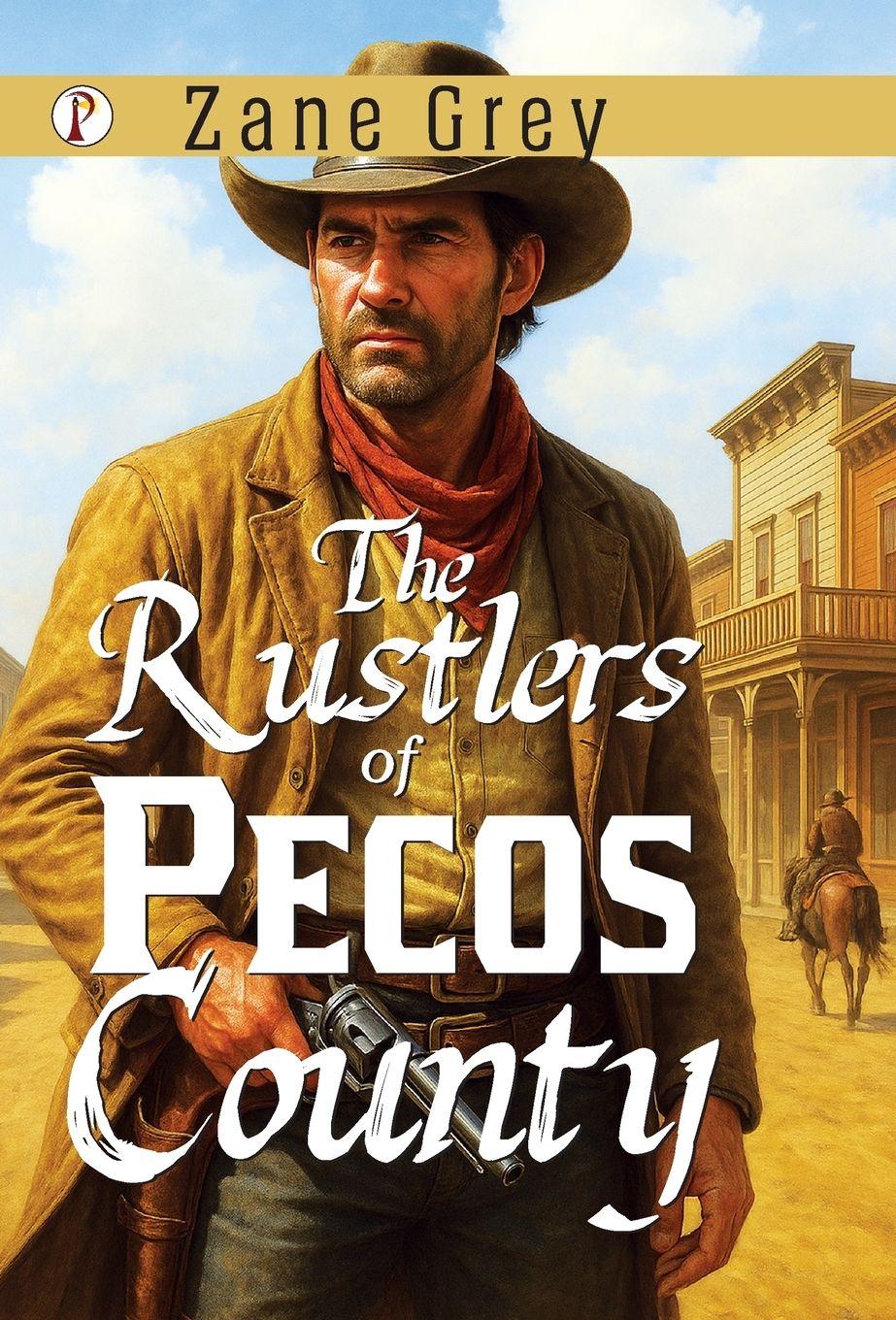Vorderes Coverbild The Rustlers of Pecos County