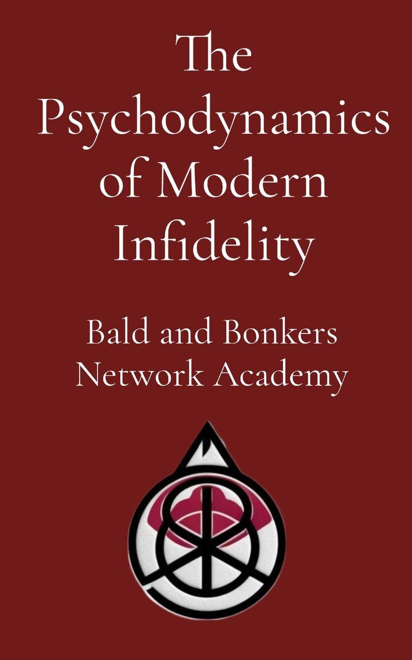 Vorderes Coverbild The Psychodynamics of Modern Infidelity