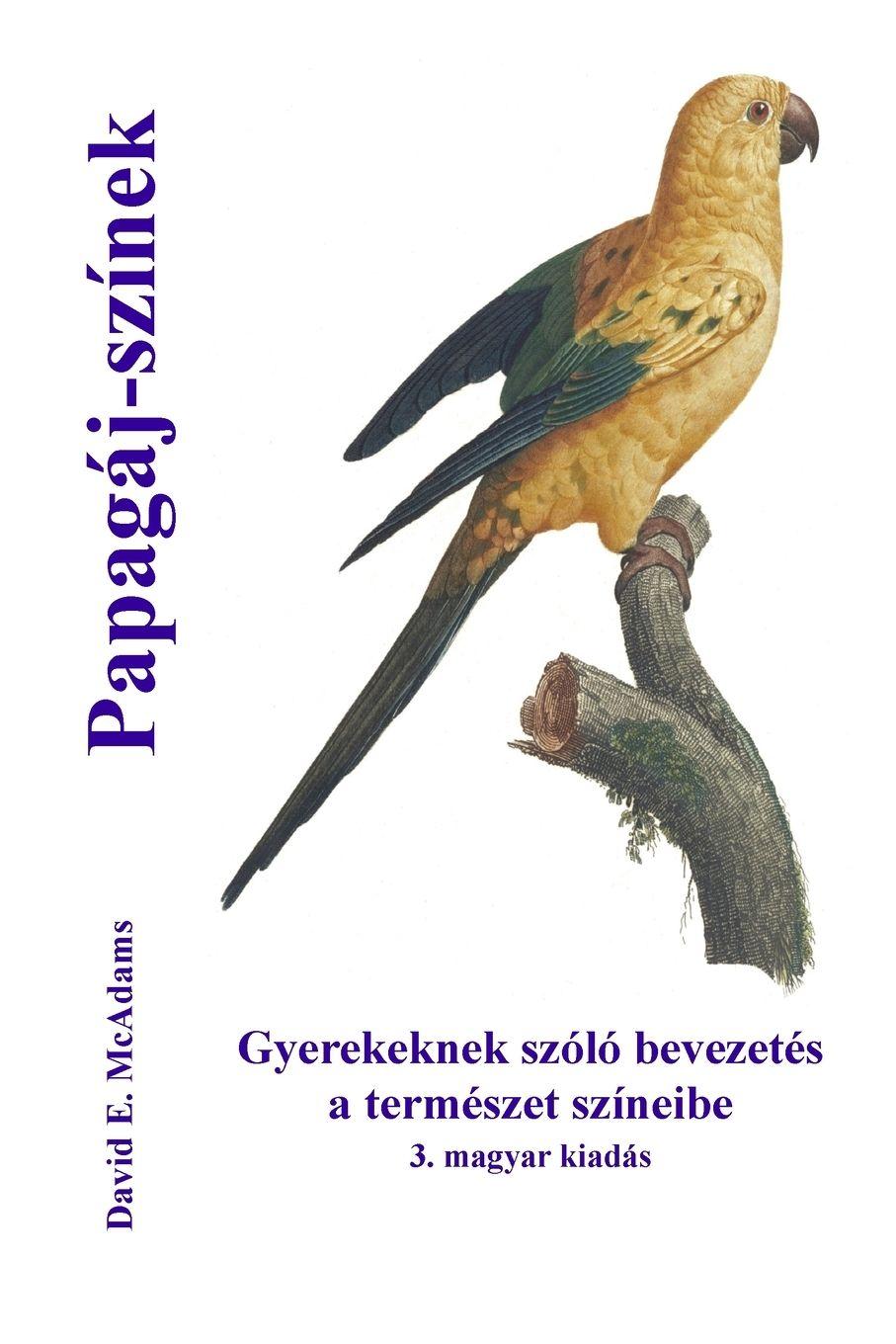 Vorderes Coverbild Papagáj-színek