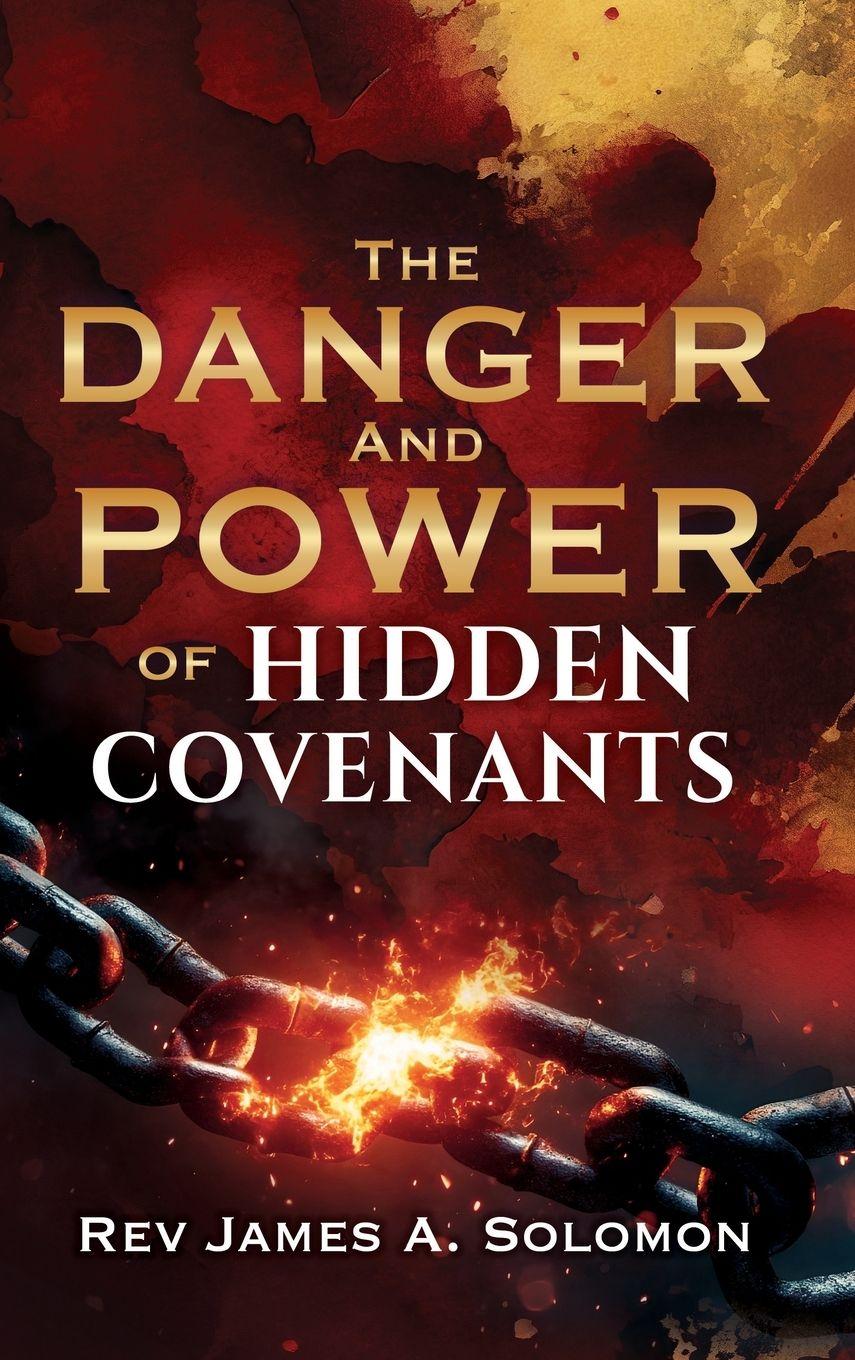 Vorderes Coverbild THE DANGER and POWER of HIDDEN COVENANTS
