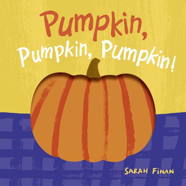 Vorderes Coverbild Pumpkin, Pumpkin, Pumpkin